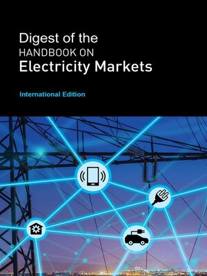 cover image of Digest of the Handbook on Electricity Markets--International Edition